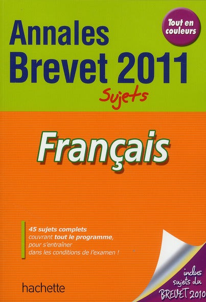 Objectif brevet : français ; annales ; sujets seuls (édition 2010/2011)