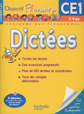 OBJECTIF PRIMAIRE : dictées ; CE1