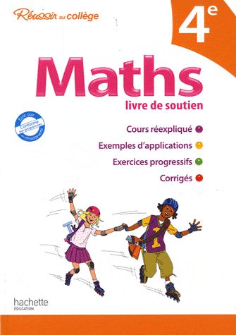 Réussir au collège : maths ; 4ème