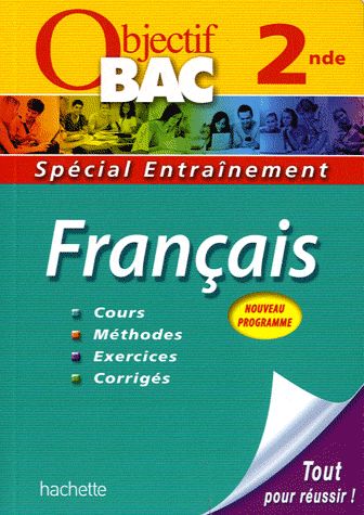 Objectif bac : français ; 2nde ; entraînement
