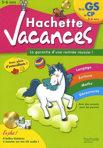 HACHETTE VACANCES : de grande section au CP ; 5/6 ans