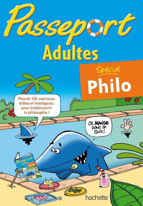 Passeport : spécial philosophie ; cahier de vacances