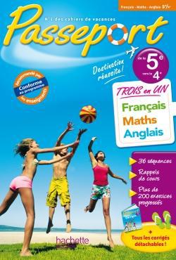 Passeport : français/mathématiques/anglais ; de la 5ème à la 4ème ; cahier de vacances