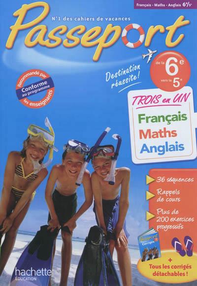 Passeport : français/mathématiques/anglais ; de la 6ème à la 5ème ; cahier de vacances