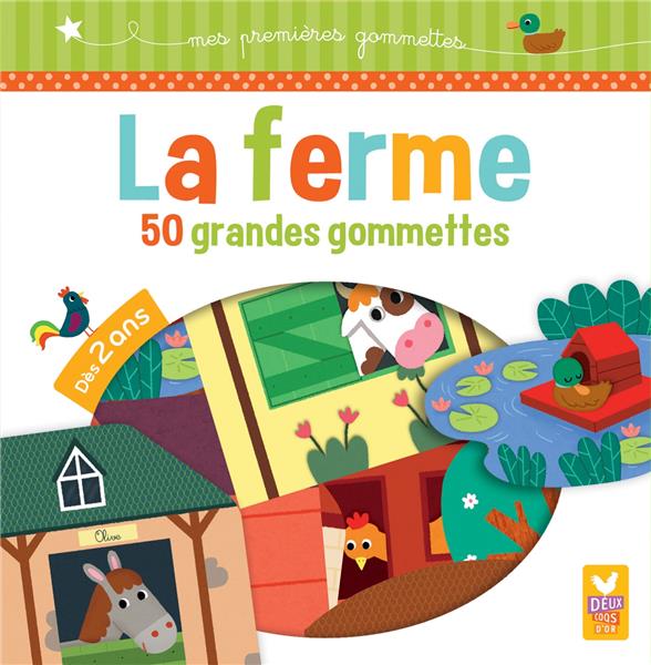 GOMMETTES : mes premières gommettes ; la ferme