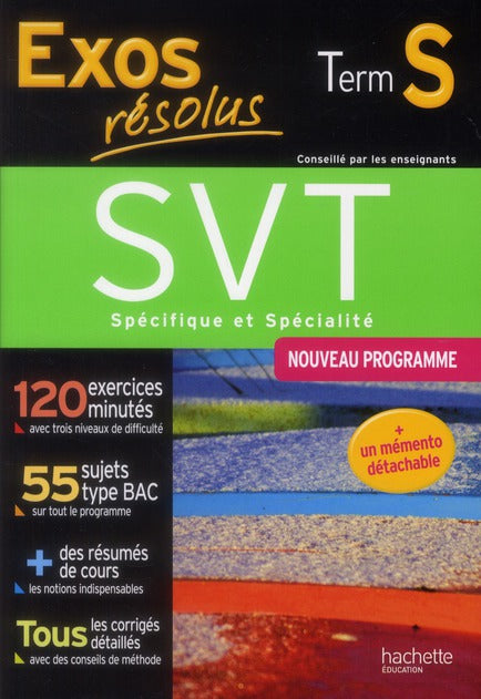 Exos résolus : sciences de la vie et de la terre ; terminale S