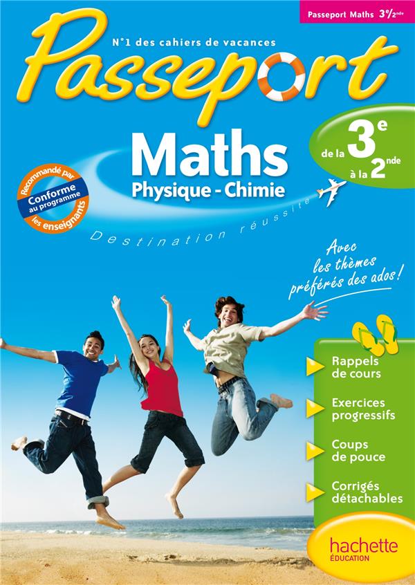 Passeport : mathématiques-physique-chimie ; de la 3ème vers la 2nde