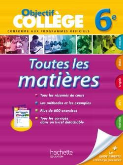 OBJECTIF COLLEGE : toutes les matières ; 6ème