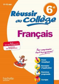 Réussir au collège : français ; 6ème