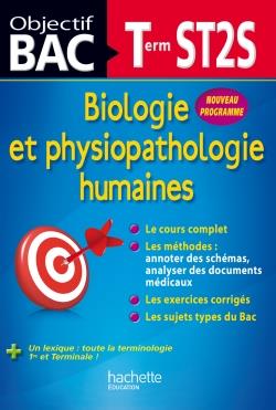 Objectif bac : biologie et physiopathologie humaines ; terminale ST2S
