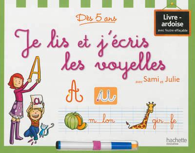 Je lis et j'écris les voyelles avec Sami et Julie