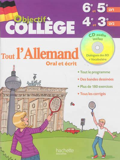 OBJECTIF COLLEGE : tout l'allemand oral et écrit ; 6ème et 5ème LV1 ; 4ème et 3ème LV2