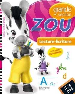 REVISE AVEC ZOU : Zou ; lecture-écriture ; grande section ; 5/6 ans