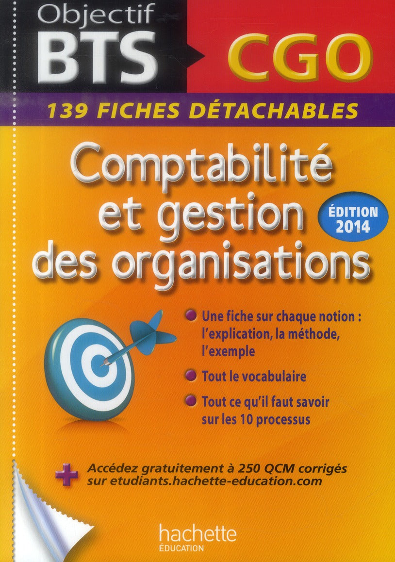 Objectif BTS : comptabilité et gestion des organisations ; BTS CGO ; 139 fiches détachables