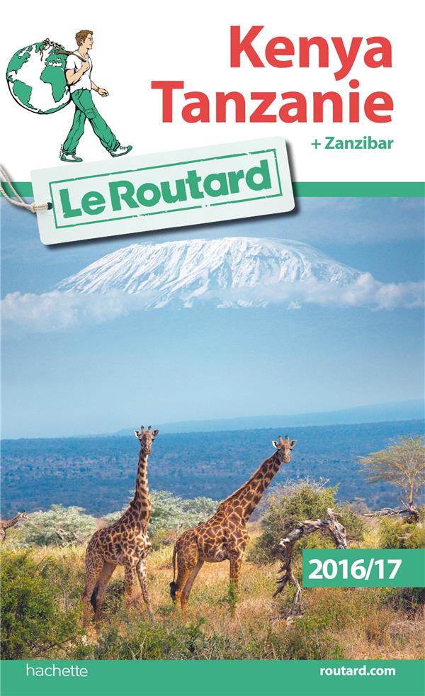 Guide du Routard : Kenya ; Tanzanie (édition 2016/2017)