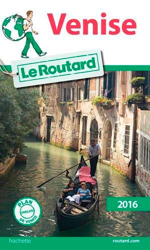 Guide du Routard : Venise (édition 2016)
