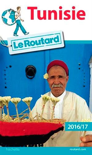 Guide du Routard : Tunisie (édition 2016)