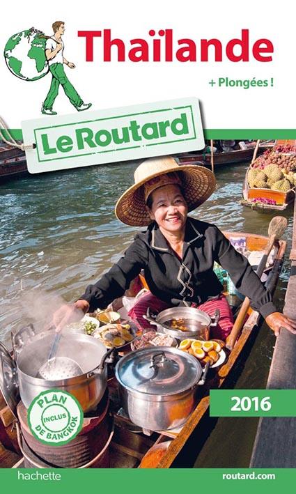 Guide du Routard : Thaïlande (édition 2016)
