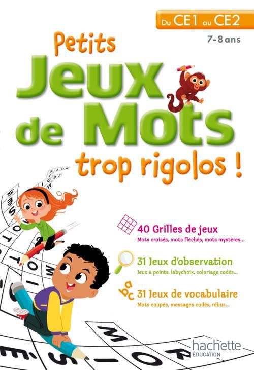 PETITS JEUX DE MOTS TROP RIGOLOS : du CE1 au CE2