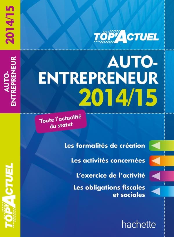 Top'actuel : auto-entrepreneur (édition 2014/2015)