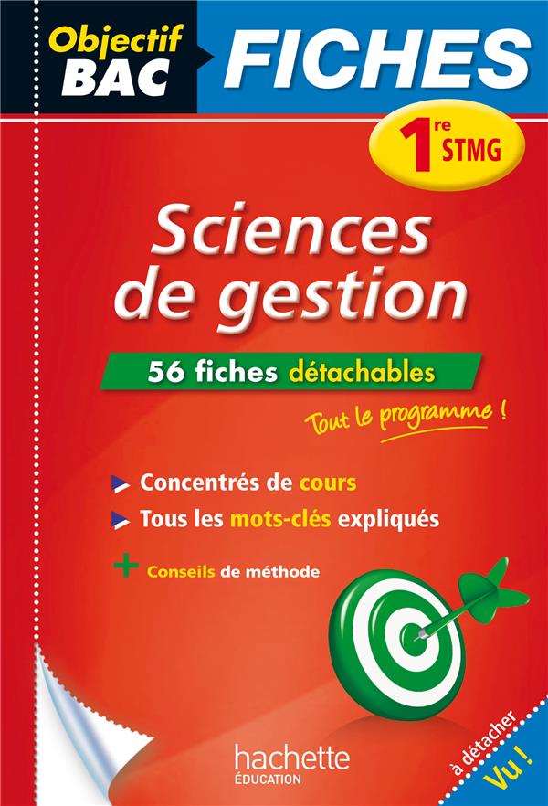 Objectif bac : sciences de gestion ; 1ère stmg ; fiches détachables