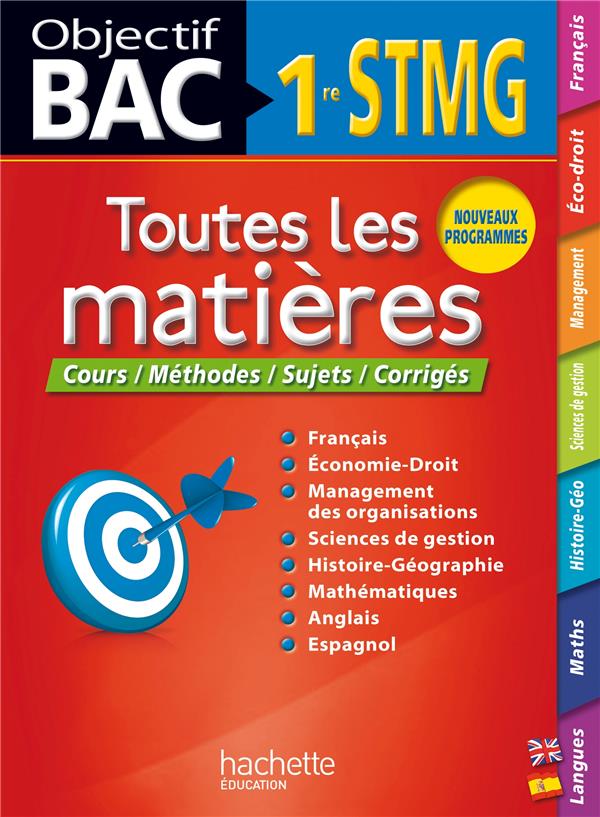 Objectif bac : toutes les matières ; 1ère STMG