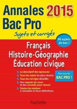 Annales 2015 francais/histoire-geographie bac pro