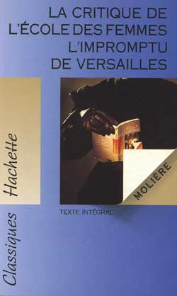 La critique de l'ecole des femmes ; l'impromptu de versaille