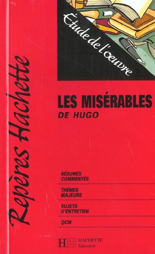Repères Tome 18 : les misérables, de Victor Hugo