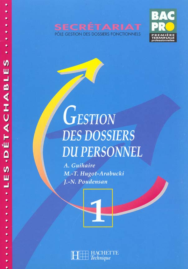 Gestion des dossiers du personnel ; secrétariat ; pôle gestion des dossiers fonctionnels ; bac pro 1re/Terminale professionnelles
