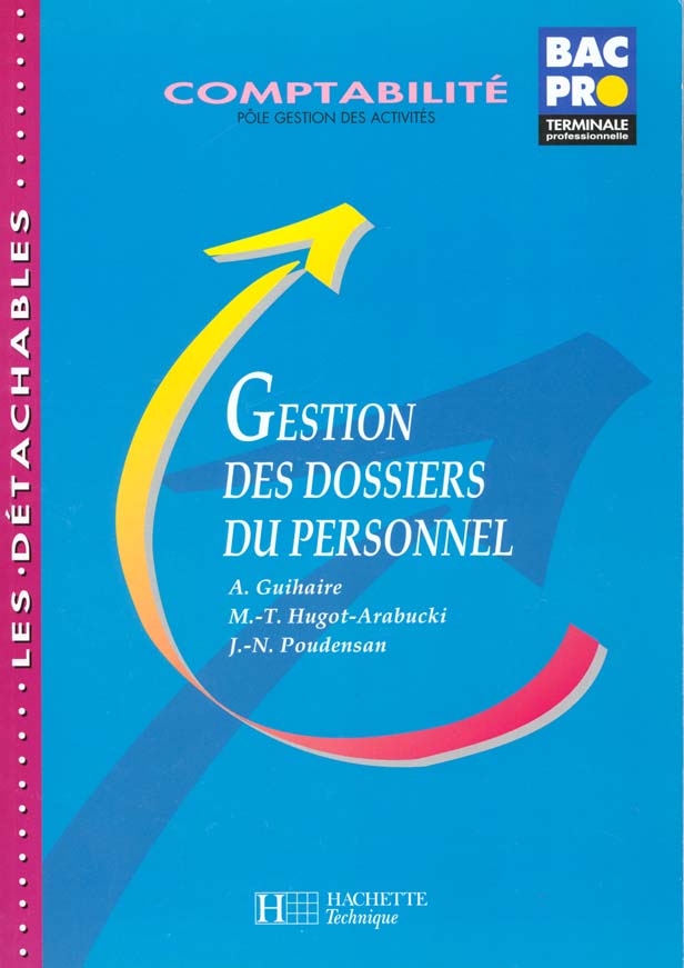 Gestion des dossiers du personnel ; comptabilité ; pôle gestion des activités ; bac pro Terminale professionnelle ; livre l'élève