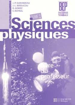 Sciences physiques t.2 ; bep 2e annee livre du professeur