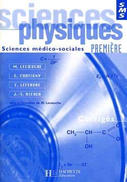 Sciences physiques 1e techno sms ; corriges
