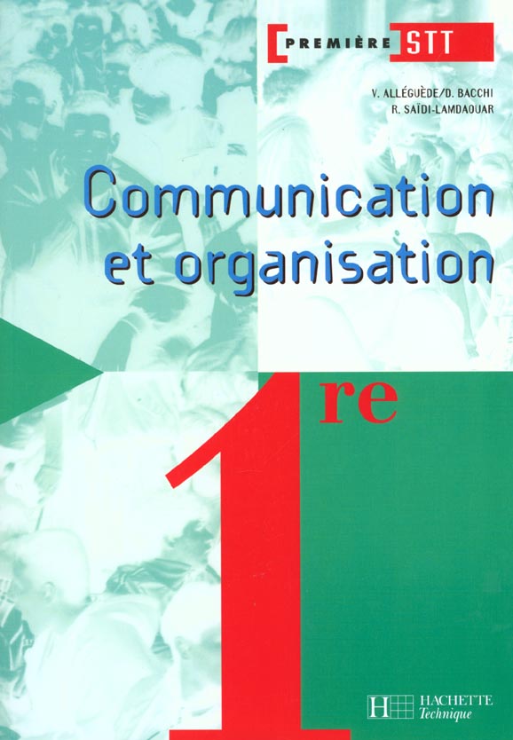 Communication et organisation 1e stt ; eleve