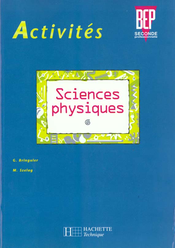 Activites sciences physiques bep 2e pro ; eleve