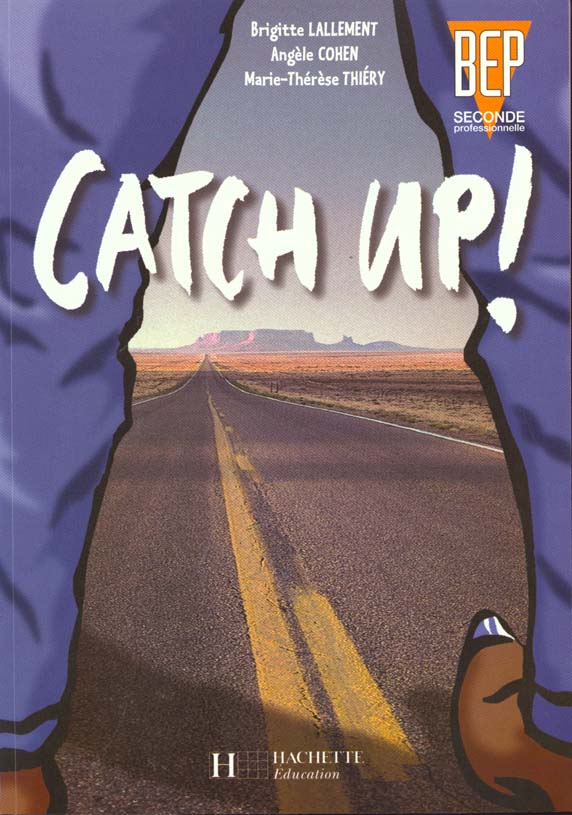 Catch up ! 2de bep- livre de l'eleve - ed.2000