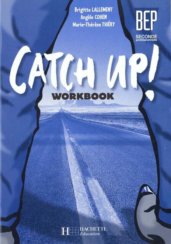 Catch up bep 2e professionnelle ; workbook