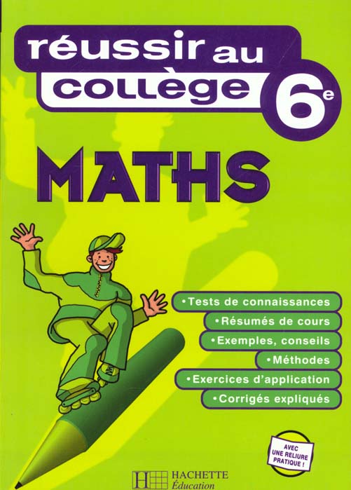 Reussir au college en mathematiques 6e