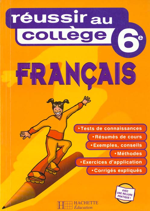 Reussir au college en francais 6e