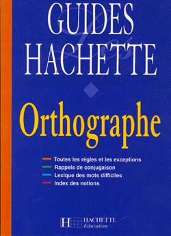 Guides hachette - orthographe