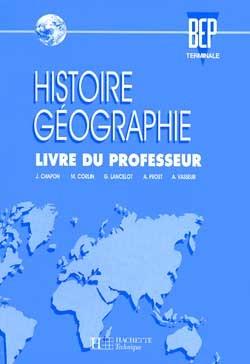 Activites histoire geographie bep terminale professionnelle ; professeur
