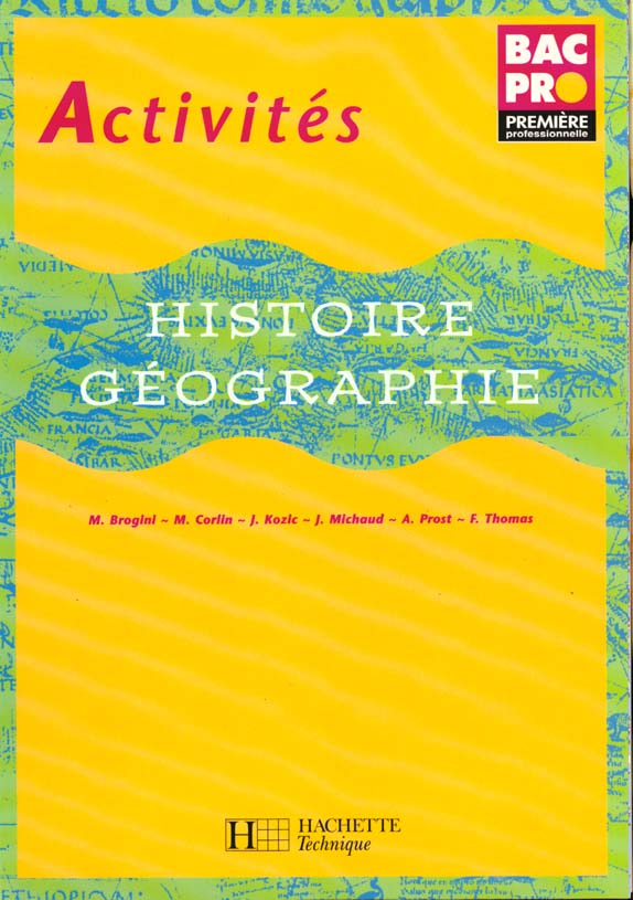 Activites histoire geographie bac pro 1e ; eleve