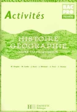 Activites histoire geographie bac pro 1e ; corriges