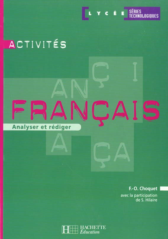Activites francais analyser rediger 1e techno ; eleve