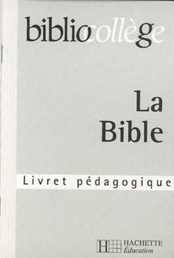 Bibliocollege - la bible - livret pedagogique