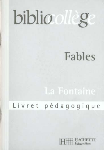 Fables de La Fontaine ; livret pédagogique