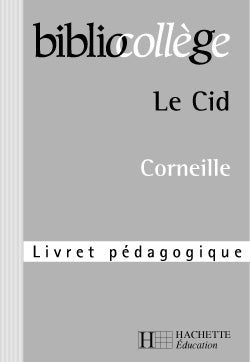 Le Cid ; livret pédagogique