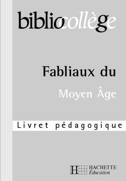 Bibliocollege - fabliaux du moyen-age - livret pedagogique