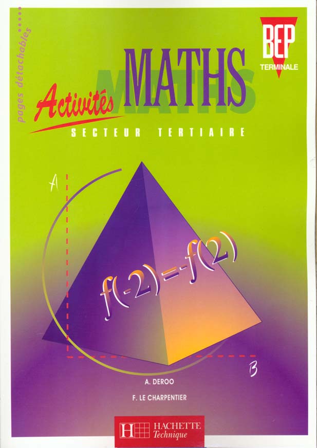 Activites mathematiques bep terminale industriel ; eleve