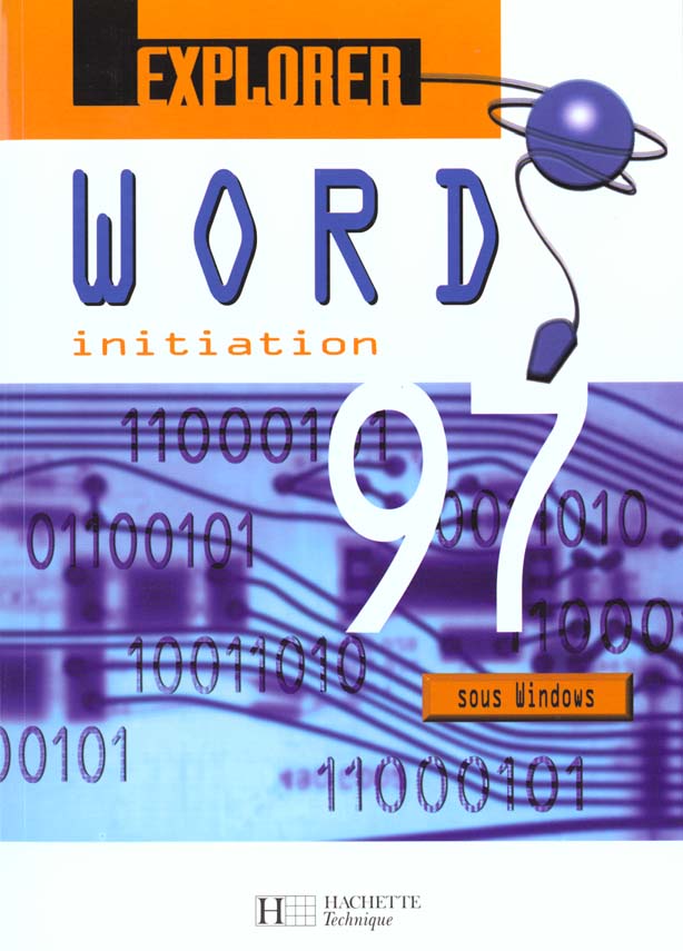 Initiation explorer word 97 ; eleve